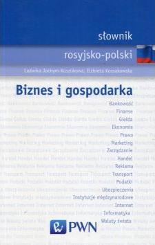 Słownik rosyjsko-polski. Biznes i gospodarka