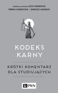 Kodeks karny. Krótki komentarz dla studiujących