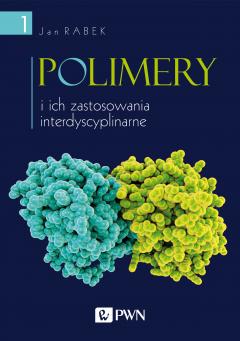 Polimery i ich zastosowania interdyscyplinarne