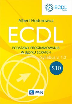 ECDL. Moduł S10. Podstawy programowania w języku Scratch. Syllabus v. 1.0