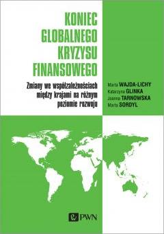 Koniec globalnego kryzysu finansowego. Zmiany we współzależnościach między krajami na różnym poziomie rozwoju