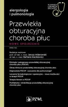 Przewlekła obturacyjna choroba płuc. Nowe spojrzenie. Alergologia i pulmonologia. W gabinecie lekarza specjalisty