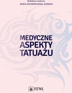 Medyczne aspekty tatuażu