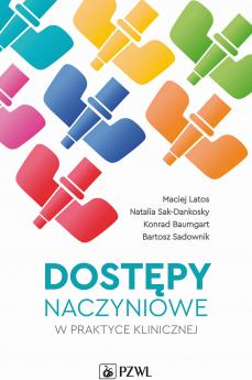 Dostępy naczyniowe w praktyce klinicznej