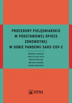 Procedury pielęgniarskie w Podstawowej Opiece Zdrowotnej w dobie pandemii SARS-CoV-2