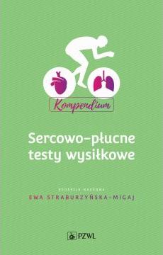 Sercowo-płucne testy wysiłkowe. Kompendium