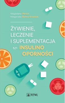 Żywienie, leczenie i suplementacja w insulinooporności