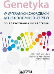 Genetyka w wybranych chorobach neurologicznych u dzieci