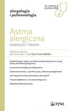 Astma alergiczna. Diagnoza i terapia. W gabinecie lekarza POZ. Alergologia i Pneumonologia