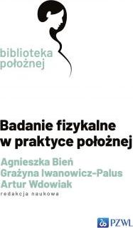 Badanie fizykalne w praktyce położnej