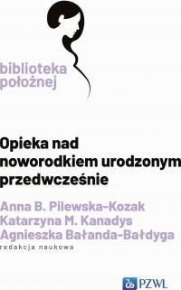 Opieka nad noworodkiem urodzonym przedwcześnie