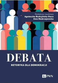 Debata. Retoryka dla demokracji