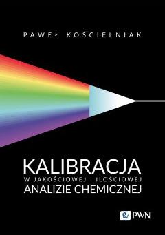 Kalibracja w jakościowej i ilościowej analizie chemicznej