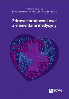 Zdrowie środowiskowe z elementami medycyny środowiskowej