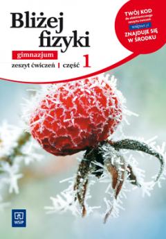 Bliżej fizyki 1. Zeszyt ćwiczeń