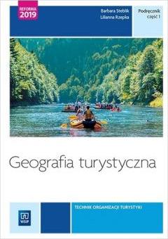 Geografia turystyczna. Podręcznik do nauki zawodu technik obsługi turystycznej. Część 1. Tom IV Szkoły ponadgimnazjalne