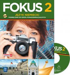 Fokus. Język niemiecki. Podręcznik. Część 2. Zakres podstawowy (z CD audio) Szkoły ponadgimnazjalne