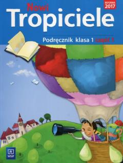 Nowi Tropiciele. Podręcznik. Klasa 1. Część 1