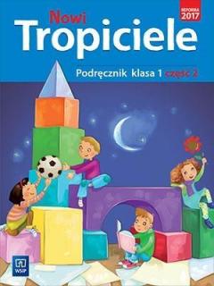 Nowi Tropiciele. Podręcznik. Klasa 1. Część 2. Edukacja wczesnoszkolna