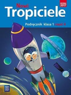 Nowi Tropiciele. Podręcznik. Klasa 1. Część 4. Edukacja wczesnoszkolna