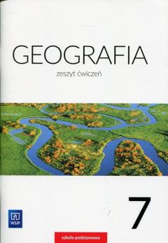 Geografia. Zeszyt ćwiczeń. Klasa 7