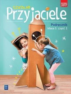 Szkolni przyjaciele. Podręcznik. Klasa 1. Część 1. Edukacja wczesnoszkolna