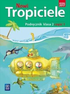 Nowi Tropiciele. Podręcznik. Klasa 2. Część 1. Edukacja wczesnoszkolna