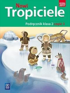 Nowi Tropiciele. Podręcznik. Klasa 2. Część 3. Edukacja wczesnoszkolna