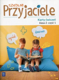 Szkolni przyjaciele. Karty ćwiczeń. Klasa 2. Część 1. Edukacja wczesnoszkolna