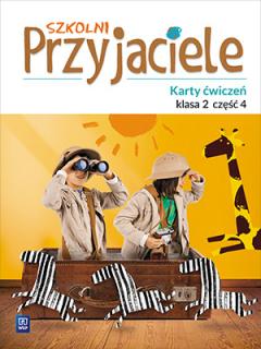 Szkolni przyjaciele. Karty ćwiczeń. Klasa 2. Część 4. Edukacja wczesnoszkolna