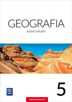 Geografia. Zeszyt ćwiczeń. Klasa 5. Szkoła podstawowa