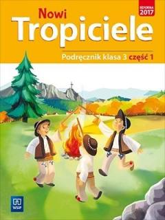 Nowi Tropiciele. Podręcznik. Klasa 3. Część 1. Edukacja wczesnoszkolna