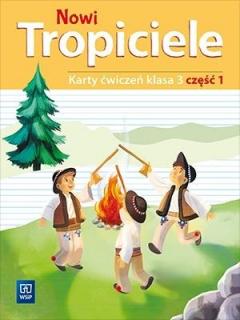 Nowi Tropiciele. Karty ćwiczeń. Klasa 3. Część 1. Edukacja wczesnoszkolna