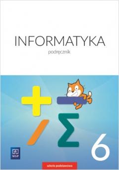 Informatyka. Podręcznik. Klasa 6. Szkoła podstawowa