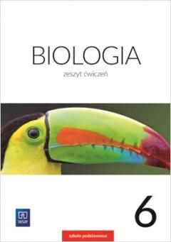 Biologia. Zeszyt ćwiczeń. Klasa 6. Szkoła podstawowa