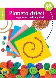 Planeta dzieci. Czterolatek. Wyprawka na dobry start