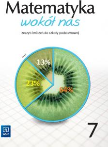 Matematyka wokół nas. Zeszyt ćwiczeń. Klasa 7. Szkoła podstawowa