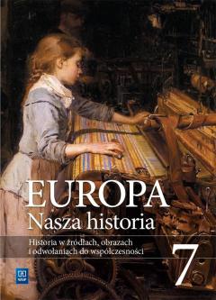 Europa. Nasza historia. Historia w źródłach, obrazach i odwołaniach do współczesności. Suplement. Klasa 7