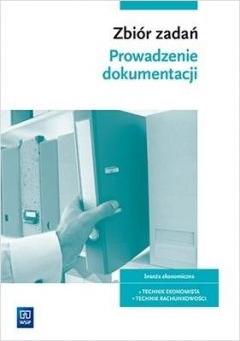 Prowadzenie dokumentacji. Zbiór zadań. Branża ekonomiczna