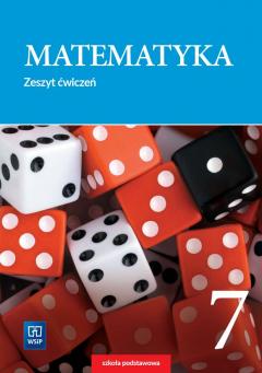 Matematyka. Zeszyt ćwiczeń. Klasa 7