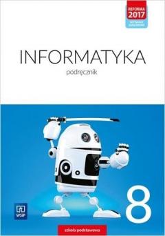 Informatyka 8. Podręcznik dla klasy ósmej szkoły podstawowej