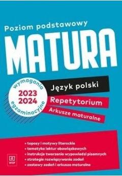 Język polski. Repetytorium. Arkusze maturalne. Zakres podstawowy