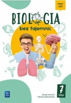 Biologia bez tajemnic. Szkoła podstawowa. Klasa 7. Zeszyt ćwiczeń