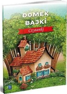 Domek z bajki. Czytanki