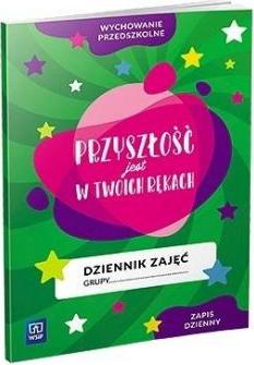 Dziennik zajęć. Przyszłość jest w Twoich rękach. Zapis dzienny