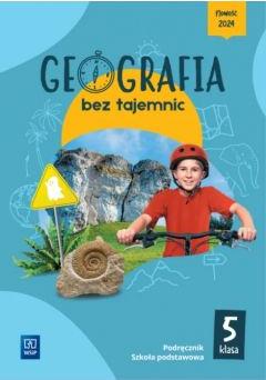 Geografia bez tajemnic. Klasa 5. Podręcznik. Szkoła podstawowa