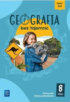 Geografia bez tajemnic. Klasa 8. Podręcznik. Szkoła podstawowa