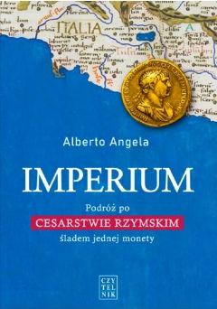 Imperium. Podróż po Cesarstwie Rzymskim... 