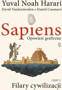 Filary cywilizacji. Sapiens. Opowieść graficzna. Tom 2