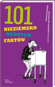 101 nieziemsko nudnych faktów